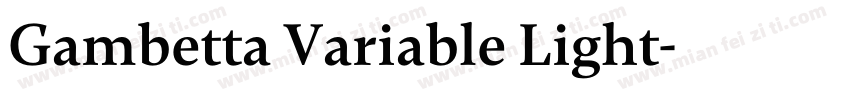 Gambetta Variable Light字体转换